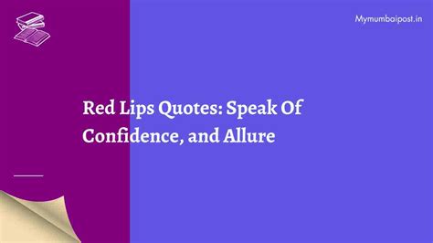 50 Red Lips Quotes: Speak Of Confidence, and Allure - Mymumbaipost