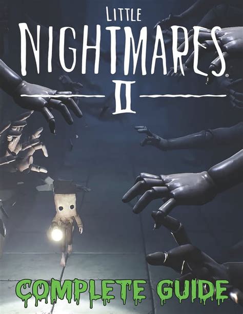 Little Nightmares II COMPLETE GUIDE: Become A Pro Player in Little ...