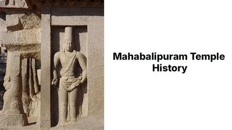 (New) Mahabalipuram Temple History: A Detailed Exploration