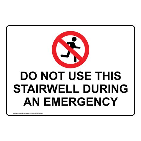 Do Not Use This Stairwell During Sign With Symbol NHE-50396