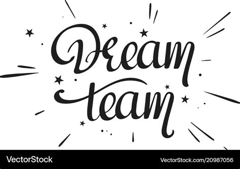 Dream team handwritten text Royalty Free Vector Image