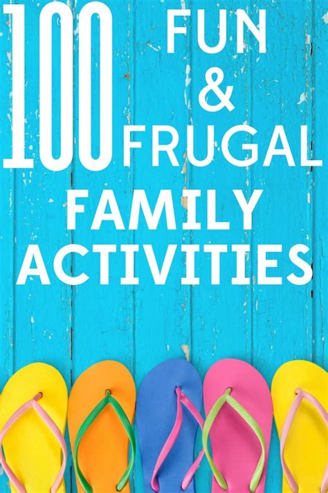 100 Fun and Frugal Activities to Do with Your Family