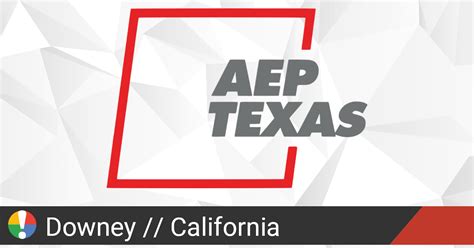 AEP Texas Outage in Downey, California: Current Problems and Outages • Is The Service Down?