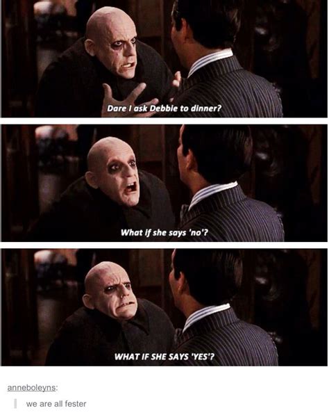 We are all uncle fester - the Addams family | Family funny, Addams family quotes, Addams family