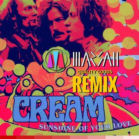 Stream CREAM - Sunshine Of Your Love (MARSAN remix) by Dj/Marsan ...