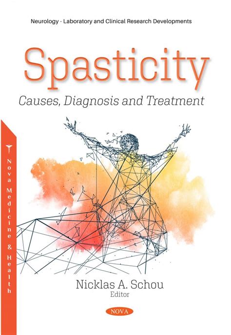 Spasticity: Causes, Diagnosis and Treatment – Nova Science Publishers