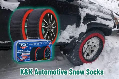 Top 7 Reasons to Choose K&K Automotive Snow Socks for Your Vehicle