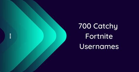 700 Fortnite Usernames Ideas and Suggestions to Inspire You