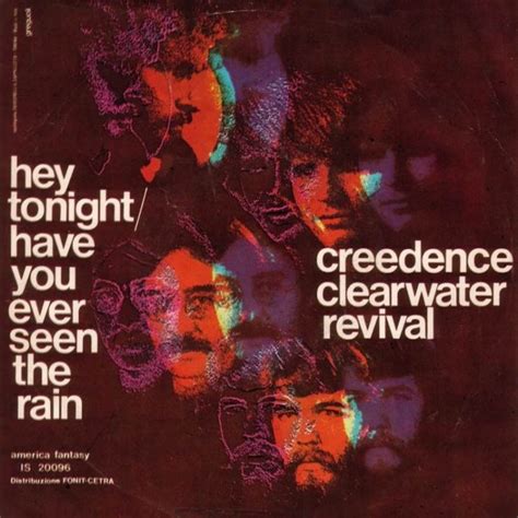 Creedence Have You Ever Seen The Rain