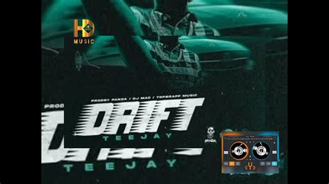 Teejay : Drift 🎶 Official Audio 🎶 - YouTube