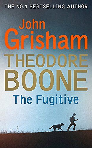 Theodore Boone: The Fugitive: Theodore Boone 5 - Grisham, John ...