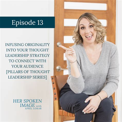 Infusing Originality into Your Thought Leadership Strategy to Connect with Your Audience ...