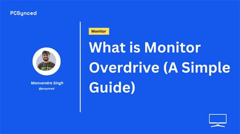 What is Monitor Overdrive (A Simple Guide)