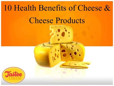 10 Health Benefits of Cheese & Cheese Products