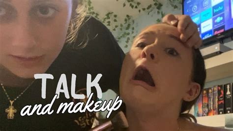 Talk and makeup… With Hailey. - YouTube