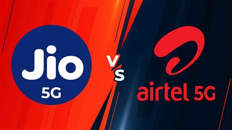 Jio 5G Vs Airtel 5G Comparison: Plans, Speed, Offers, Pricing, Network ...