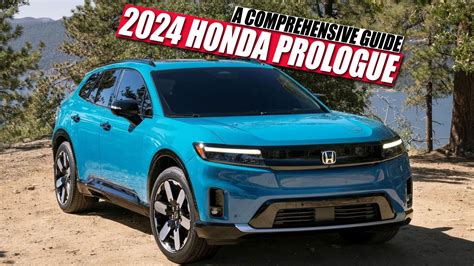 2024 Honda Prologue: A Comprehensive Guide On Features, Specs, And Pricing