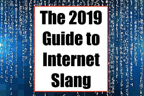 What Does That Mean? The 2019 Guide to Internet Slang - TurboFuture - Technology