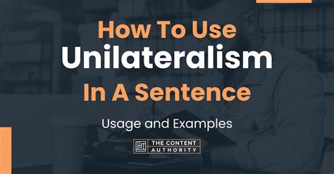 How To Use "Unilateralism" In A Sentence: Usage and Examples