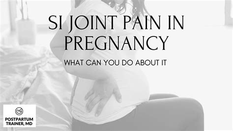 SI Joint Pain In Pregnancy (What You Can Do About It) - Postpartum ...