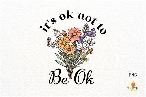 It's Ok Not to Be Ok Png Graphic by TRUTHkeep · Creative Fabrica