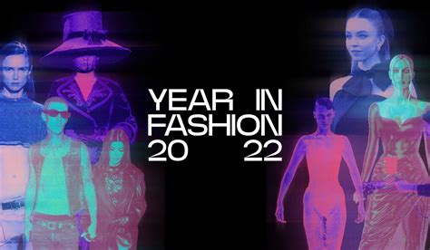 The Year in Fashion 2022 – Lyst