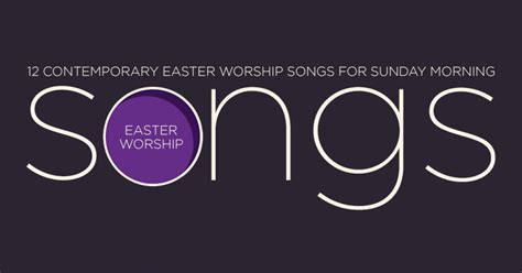 Contemporary Easter Worship Songs for Sunday Morning