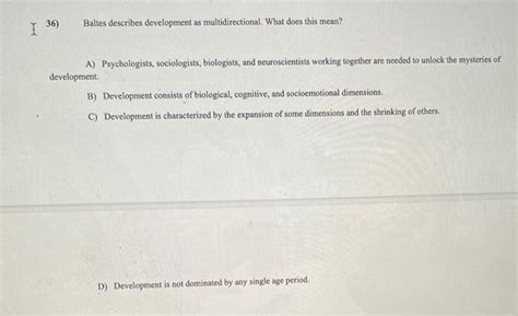 Solved Baltes describes development as multidirectional. | Chegg.com