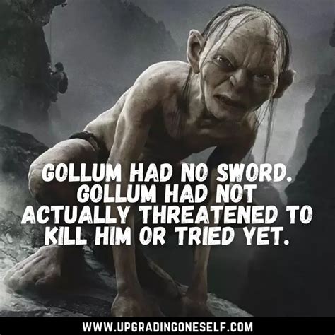 Top 15 Epic Quotes From Gollum To Blow Your Mind