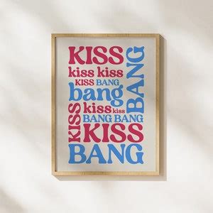 Kiss Kiss Bang Bang Aesthetic Words Maximalist Poster Vibrant Wall ...