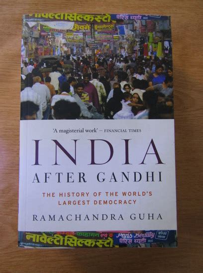 Ramachandra Guha - India after Gandhi. The history of the world's largest democracy - Cumpără