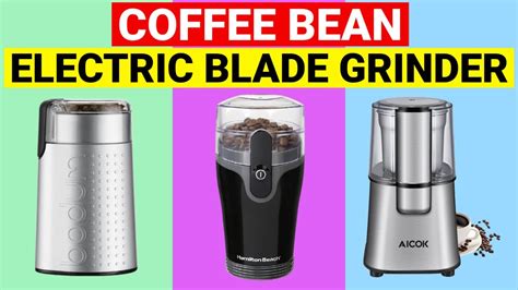 Electric Coffee Blade Grinder ☕ Top 10 Best Electric Coffee Blade ...