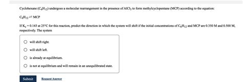 Solved Cyclohexane (C6H12) undergoes a molecular | Chegg.com