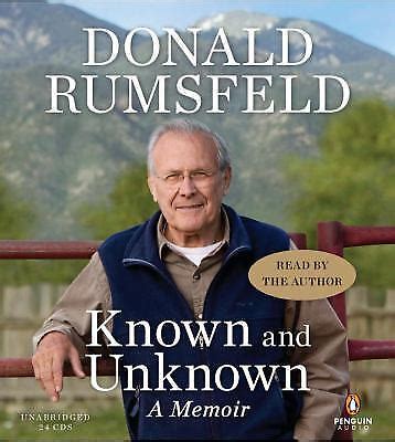 Known and Unknown: A Memoir - Rumsfeld, Donald - Book - 2011-02-08 ...