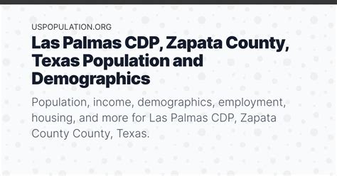 Las Palmas CDP, Zapata County, Texas Population | Income, Demographics ...