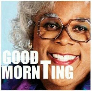 Tyler Perrys Madea Quotes. QuotesGram