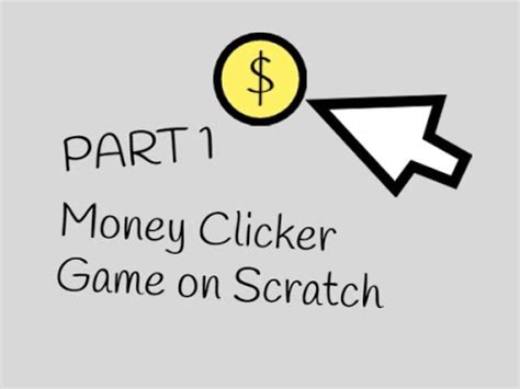 Money Clicker game in Scratch (Part 1) - YouTube