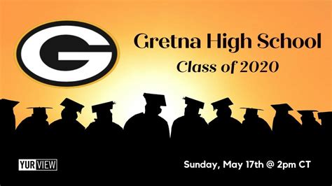 Gretna High School Class of 2020 Graduation (5-17-20)