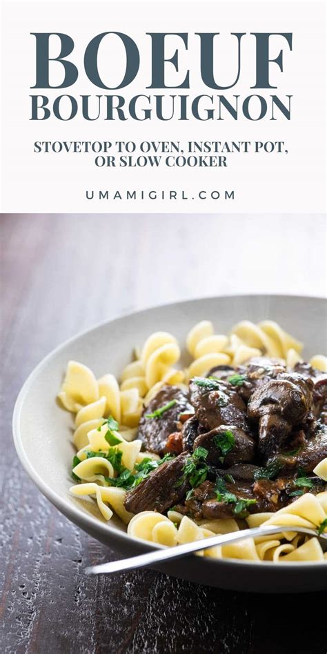 Boeuf Bourguignon (Instant Pot, Oven, or Slow Cooker) - Umami Girl