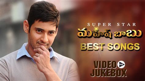 Mahesh Babu All Time Super Hit Video Songs Jukebox || Best Songs Collection - YouTube