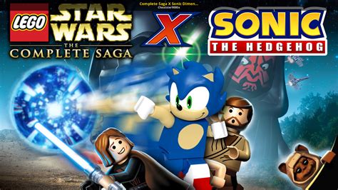 Complete Saga X Sonic Dimensions [LEGO Star Wars: The Complete Saga] [Mods]