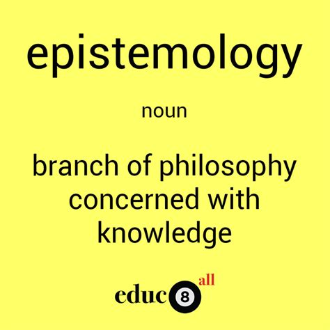 What is Epistemology and why is it important - Educ8all