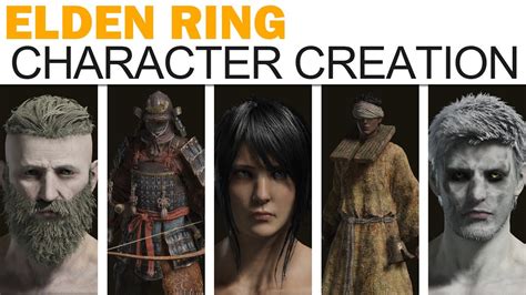 Elden Ring Character Creation (All Classes, Full Customization Options, Male & Female, More ...