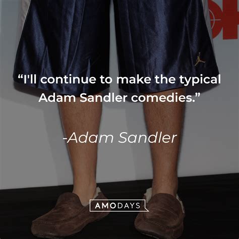 55 Best Adam Sandler Quotes to Remember Why We All Love Him