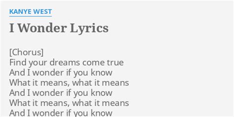 "I WONDER" LYRICS by KANYE WEST: Find your dreams come...