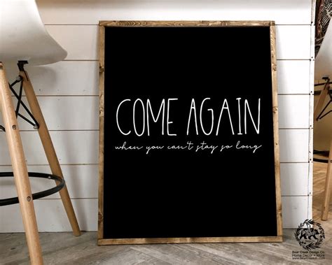 Funny Welcome Sign Come Again When You Can't Stay so Long - Etsy