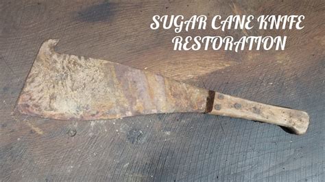 Sugar Cane - Corn Knife Restoration - YouTube