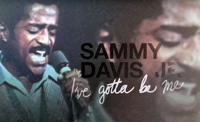 Sammy Davis, Jr. - Review: “I’ve Gotta Be Me” Documentary