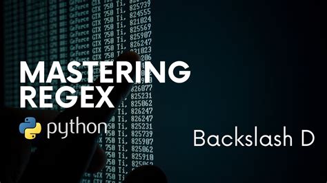 Mastering RegEx in Python | 5 - Backslash D Pattern - YouTube