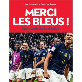 Merci les bleus 2022 Aux portes de la victoire - broché - David ...